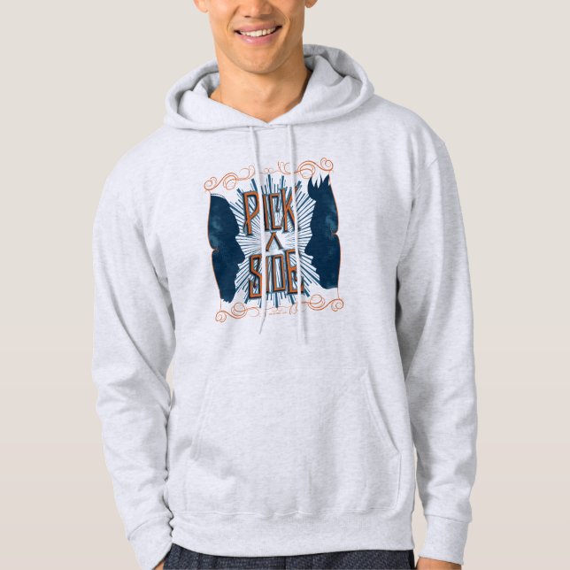 Pick A Side Hoodie (Front)