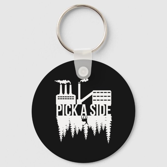 Pick A Side Pollution Nature Trees Climate Change  Key Ring (Front)