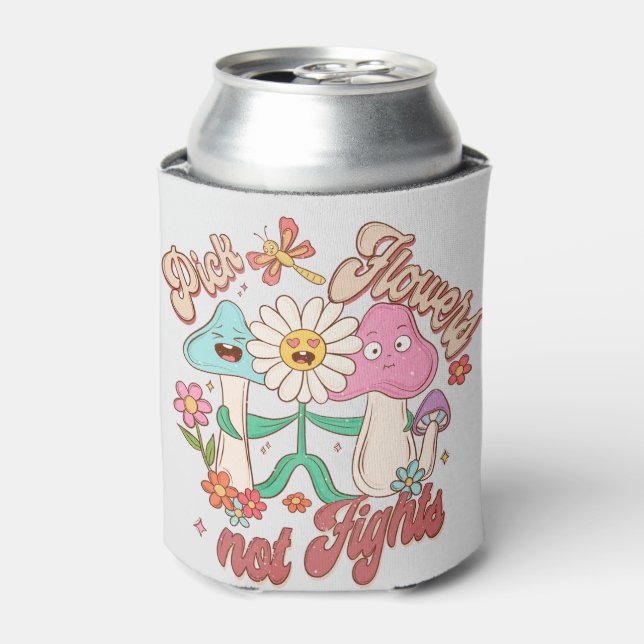 Pick Flowers, Not Fights | Mushroom & Floral Can Cooler (Can Front)