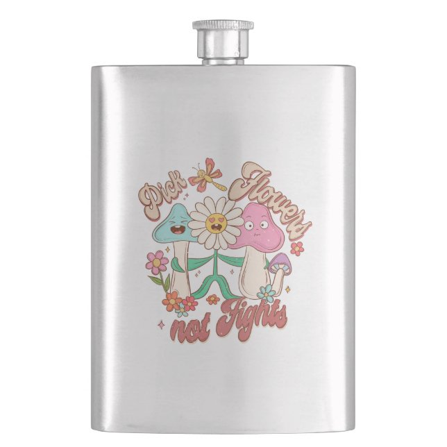 Pick Flowers, Not Fights | Mushroom & Floral Hip Flask (Front)