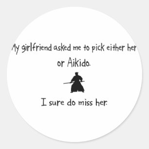 Pick Girlfriend or Aikido Classic Round Sticker