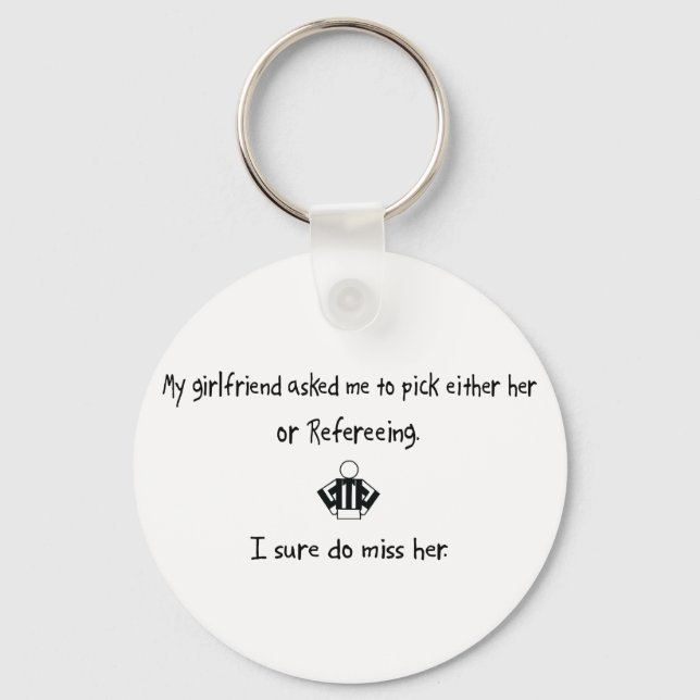 Pick Girlfriend or Refereeing Key Ring (Front)