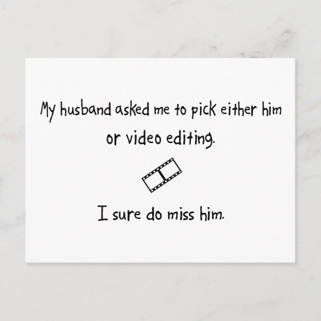 Pick Husband or Video Editing Postcard (Front)