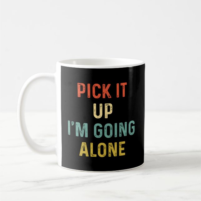 Pick It Up I'M Going Alone Euchre Player Coffee Mug (Left)