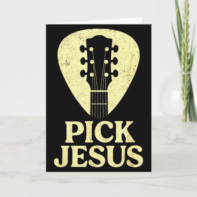 Pick Jesus - Christian Guitar Worship Pastor  Card (Front)