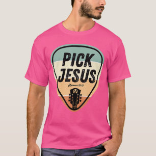 Pick Jesus Funny Christian Music Guitar Pick Men W T-Shirt