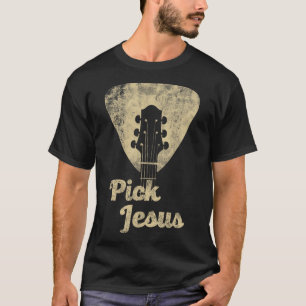 Pick Jesus T Shirt - Music Pastor Shirt- Pastor Ea