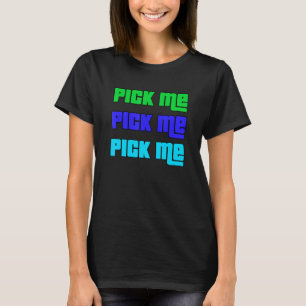 Pick Me  Game Show  Colourful Contestant  Blue Gre T-Shirt