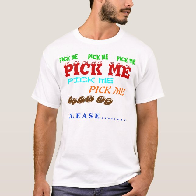PICK ME T SHIRT (Front)