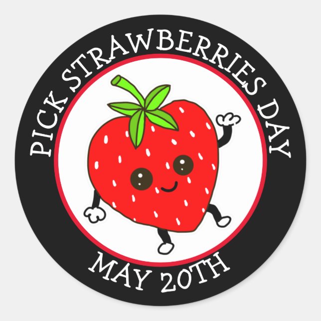 Pick Strawberries Day  - May 20th Classic Round Sticker (Front)