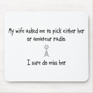 Pick Wife or Amateur Radio Mouse Mat