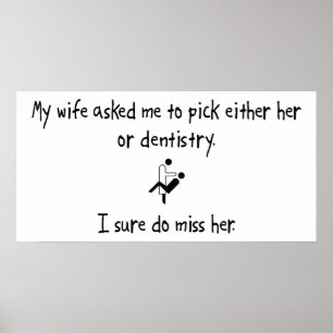 Pick Wife or Dentistry Poster