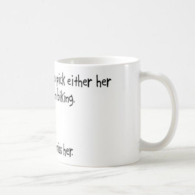 Pick Wife or Mountain Biking Coffee Mug (Right)