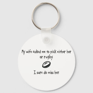 Pick Wife or Rugby Key Ring