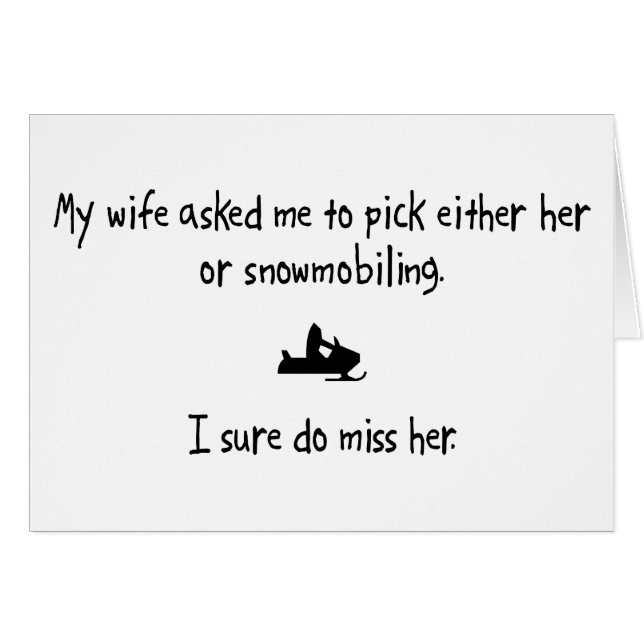 Pick Wife or Snowmobiling (Front Horizontal)