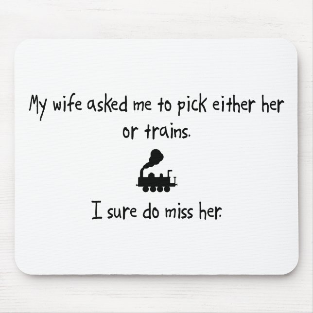 Pick Wife or Trains Mouse Mat (Front)