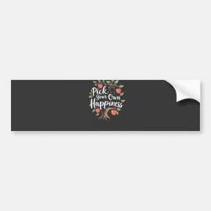 Pick Your Own Happiness Apple Picking Season Fall Bumper Sticker