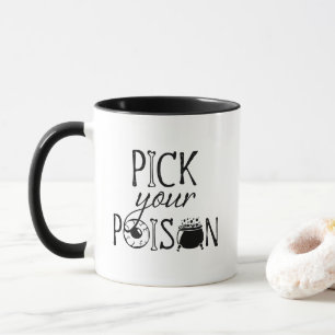 Pick Your Poison   Funny Witch Pun Halloween Mug