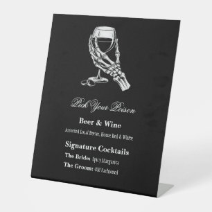 Pick Your Poison Gothic Skeleton Hand Bachelorette Pedestal Sign