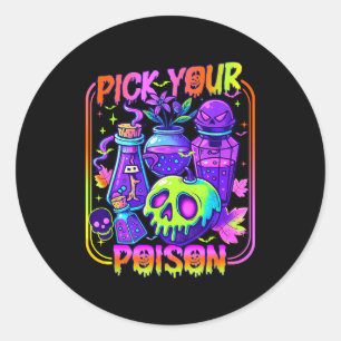 Pick Your Poison Happy Halloween Day Party Spooky Classic Round Sticker