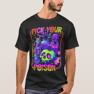 Pick Your Poison Happy Halloween Day Party Spooky  T-Shirt