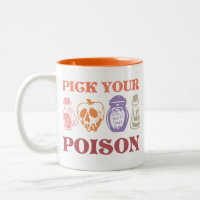 Pick Your Poison Mug