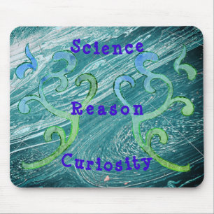 Pick your values e.g., SCIENCE, REASON, CURIOSITY Mouse Mat