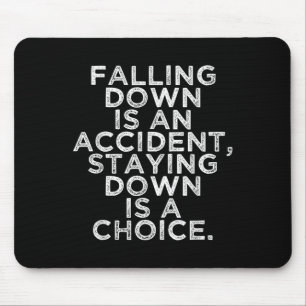 Pick Yourself Up Motivational Quotes Inspirational Mouse Mat