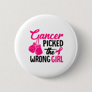 Picked The Wrong Girl Breast Cancer Awareness 6 Cm Round Badge