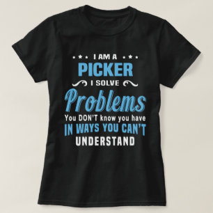 Picker T-Shirt