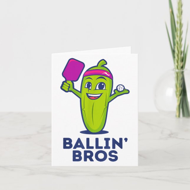 Pickle Ballin’ Bros – Gifts Friends, Brothers, Or  Card (Front)