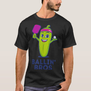 Pickle Ballin’ Bros – Gifts Friends, Brothers, Or  T-Shirt
