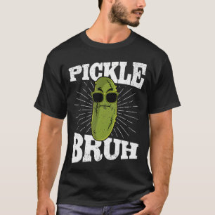 Pickle Bruh Cool Cucumber Funny Dill Pickle T-Shirt