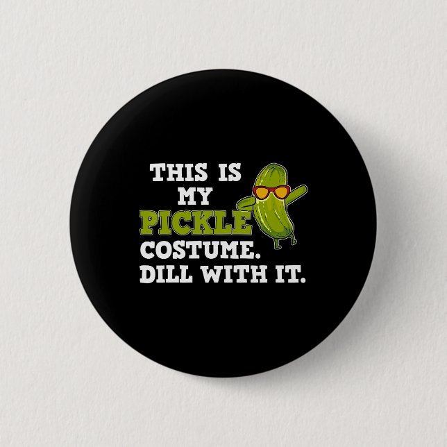 Pickle Costume Gift  6 Cm Round Badge (Front)