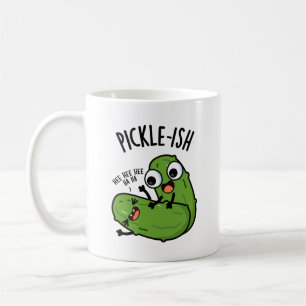 Pickle-ish Ticklish Funny Pickle Puns  Coffee Mug