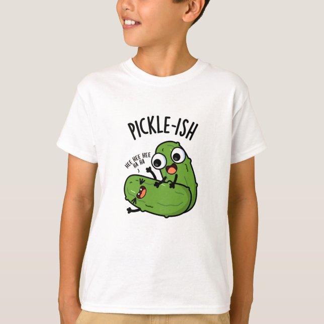 Pickle-ish Ticklish Funny Pickle Puns  T-Shirt (Front)