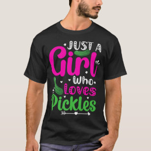 Pickle Just A Girl Who Loves Pickles Vegan T-Shirt
