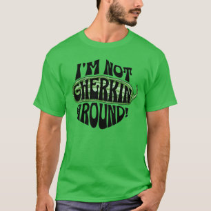 Pickle Pun I'm Not Gherkin Around  Men's T-Shirt