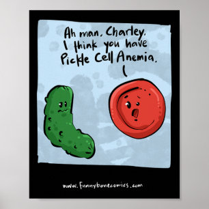 Pickle Sickle Cell Anemia Blood Cell Medical T Shi Poster