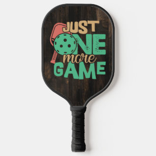 Pickleball Addiction: Just One More Game Chuckles Pickleball Paddle
