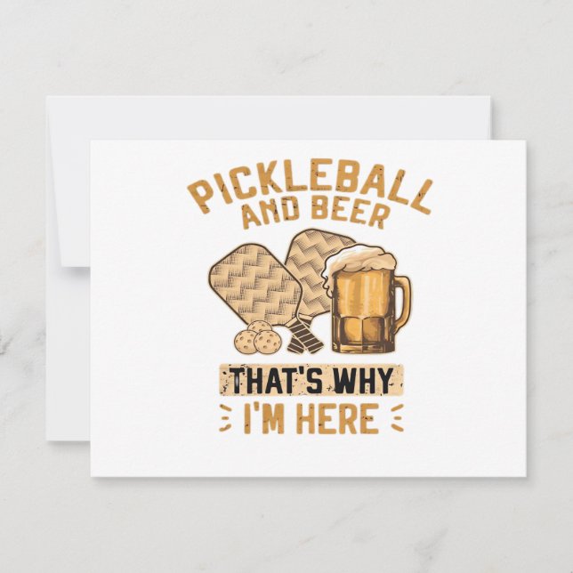 Pickleball and Beer That’s Why I’m Here Funny Pick Invitation (Front)