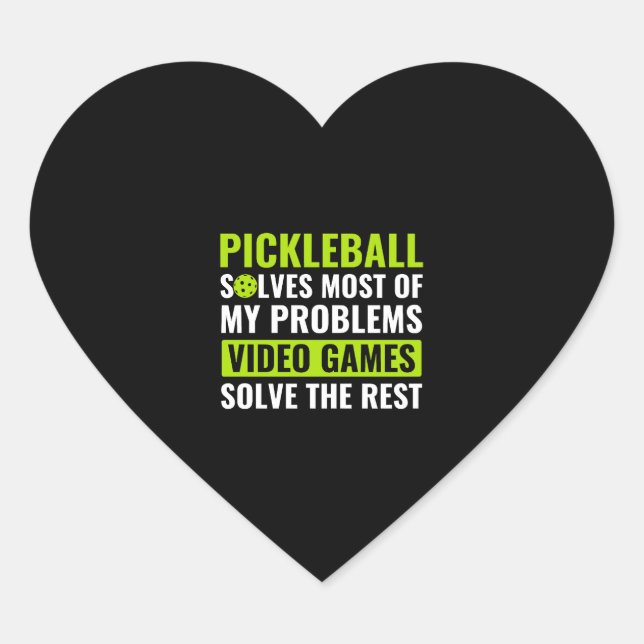 Pickleball and Video Games Pickleball Quote Funny Heart Sticker (Front)