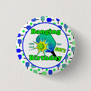 Pickleball Birthday Blue Green Paddle Ball Banging 3 Cm Round Badge