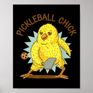 Pickleball Chick Funny Quote Chicken With Paddle G Poster