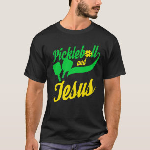 Pickleball Christian Jesus T- Player Dink T-Shirt