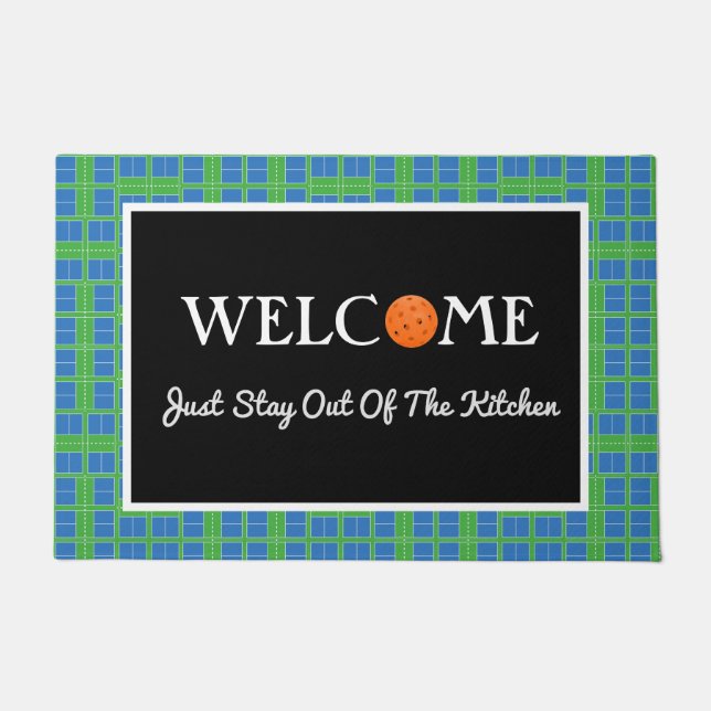Pickleball Courts Stay Out of the Kitchen, Welcome Doormat (Front)