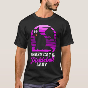 Pickleball crazy cat lady women paddle sports pla T-Shirt
