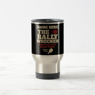 Pickleball Custom Name The Rally Wrecker Travel Mug