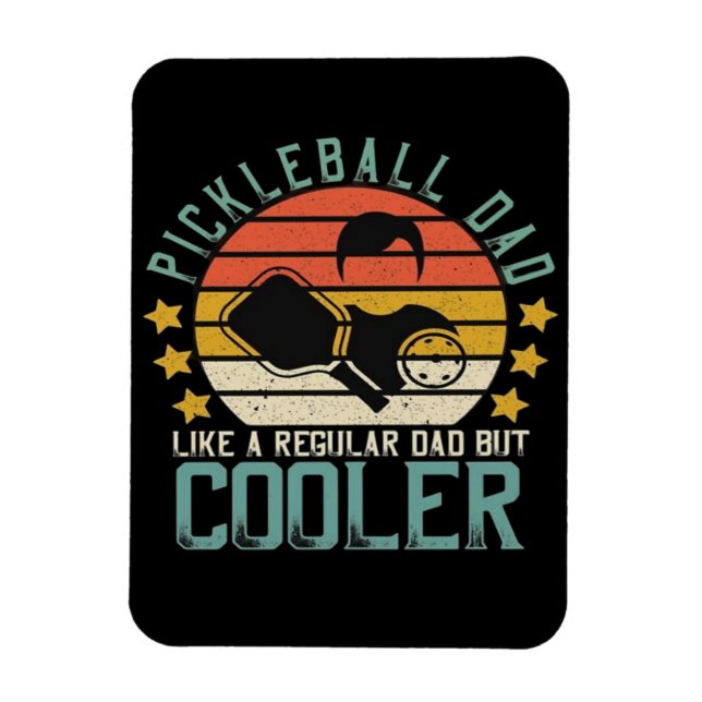 Pickleball Dad Like A Regular Dad But Cooler Magnet (Vertical)
