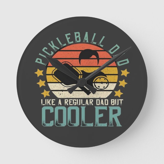 Pickleball Dad Like A Regular Dad But Cooler Round Clock (Front)